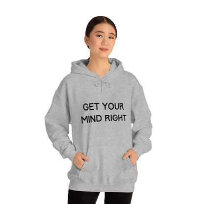 Get Your Mind Right Hoodie