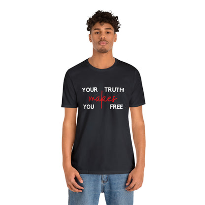 Your Truth Makes You Free Tee