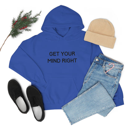 Get Your Mind Right Hoodie