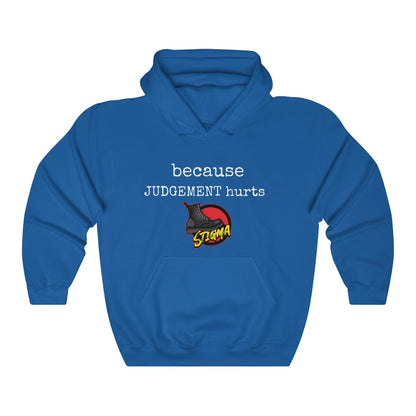 Because Judgment Hurts Hoodie