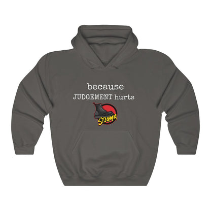 Because Judgment Hurts Hoodie