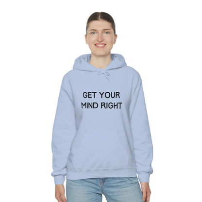 Get Your Mind Right Hoodie