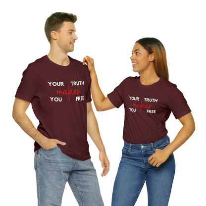 Your Truth Makes You Free Tee