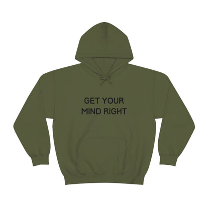 Get Your Mind Right Hoodie