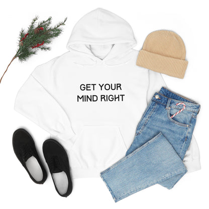 Get Your Mind Right Hoodie