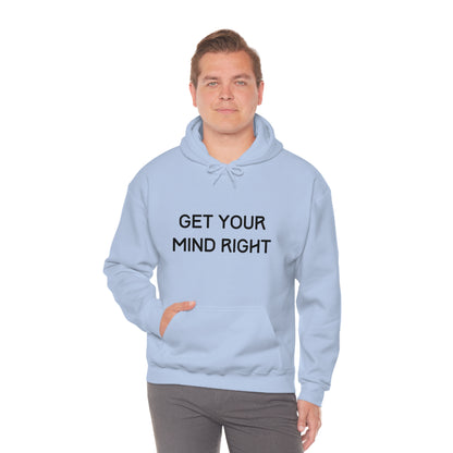 Get Your Mind Right Hoodie