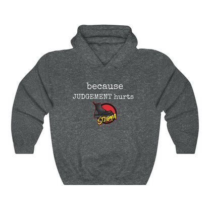 Because Judgment Hurts Hoodie