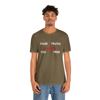 Your Truth Makes You Free Tee