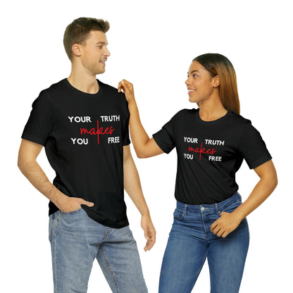 Your Truth Makes You Free Tee