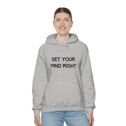 Get Your Mind Right Hoodie