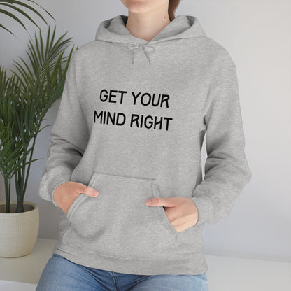 Get Your Mind Right Hoodie