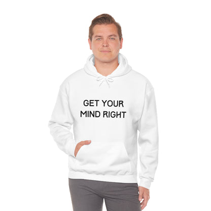 Get Your Mind Right Hoodie