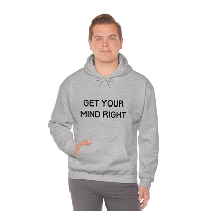 Get Your Mind Right Hoodie