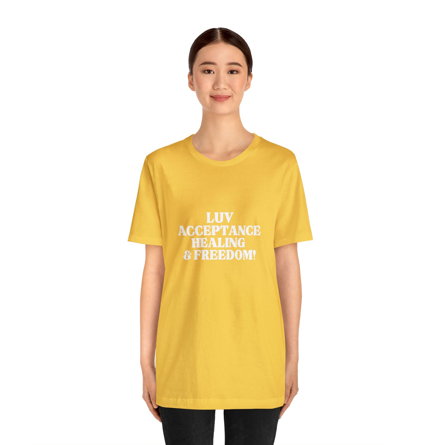 LUV, ACCEPTANCE, HEALING & FREEDOM WHT LETTER TEE