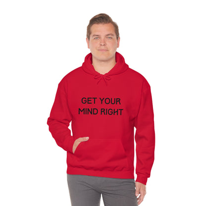 Get Your Mind Right Hoodie