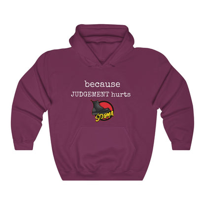 Because Judgment Hurts Hoodie