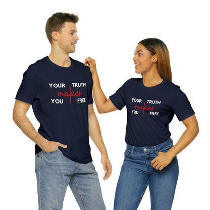 Your Truth Makes You Free Tee