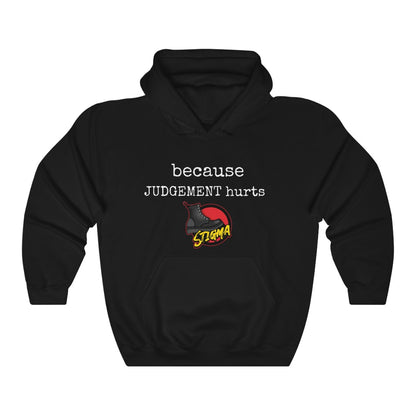 Because Judgment Hurts Hoodie