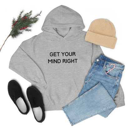 Get Your Mind Right Hoodie