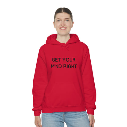 Get Your Mind Right Hoodie